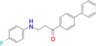 1-([1,1'-Biphenyl]-4-yl)-3-((4-fluorophenyl)amino)propan-1-one