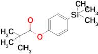 4-(Trimethylsilyl)phenyl pivalate