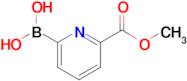 (6-(Methoxycarbonyl)pyridin-2-yl)boronic acid