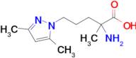 2-Amino-5-(3,5-dimethyl-1h-pyrazol-1-yl)-2-methylpentanoic acid