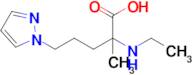 2-(Ethylamino)-2-methyl-5-(1h-pyrazol-1-yl)pentanoic acid