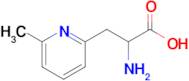 2-Amino-3-(6-methylpyridin-2-yl)propanoic acid