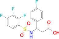 3-(4-Fluorophenyl)-3-((2,3,4-trifluorophenyl)sulfonamido)propanoic acid