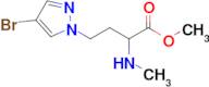 Methyl 4-(4-bromo-1h-pyrazol-1-yl)-2-(methylamino)butanoate