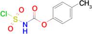 P-tolyl (chlorosulfonyl)carbamate