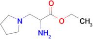 Ethyl 2-amino-3-(pyrrolidin-1-yl)propanoate