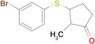 3-((3-Bromophenyl)thio)-2-methylcyclopentan-1-one