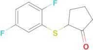 2-((2,5-Difluorophenyl)thio)cyclopentan-1-one