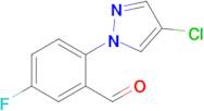 2-(4-Chloro-1h-pyrazol-1-yl)-5-fluorobenzaldehyde