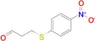 3-((4-Nitrophenyl)thio)propanal