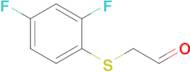 2-((2,4-Difluorophenyl)thio)acetaldehyde