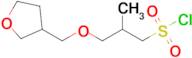 2-Methyl-3-((tetrahydrofuran-3-yl)methoxy)propane-1-sulfonyl chloride