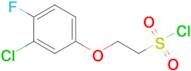 2-(3-Chloro-4-fluorophenoxy)ethane-1-sulfonyl chloride