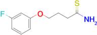 4-(3-Fluorophenoxy)butanethioamide