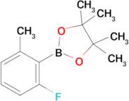 2-(2-Fluoro-6-methylphenyl)-4,4,5,5-tetramethyl-1,3,2-dioxaborolane