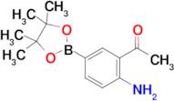 1-(2-Amino-5-(4,4,5,5-tetramethyl-1,3,2-dioxaborolan-2-yl)phenyl)ethanone