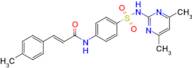 (E)-N-(4-(N-(4,6-dimethylpyrimidin-2-yl)sulfamoyl)phenyl)-3-(p-tolyl)acrylamide