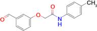 2-(3-Formylphenoxy)-N-(p-tolyl)acetamide