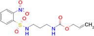 Allyl (3-((2-nitrophenyl)sulfonamido)propyl)carbamate