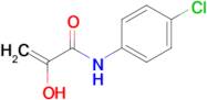 N-(4-chlorophenyl)-2-hydroxyprop-2-enamide