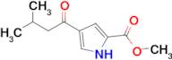 Methyl 4-(3-methylbutanoyl)-1H-pyrrole-2-carboxylate