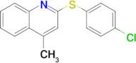 2-((4-Chlorophenyl)thio)-4-methylquinoline