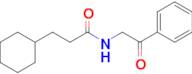 3-Cyclohexyl-N-(2-oxo-2-phenylethyl)propanamide