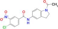 N-(1-acetylindolin-5-yl)-4-chloro-3-nitrobenzamide