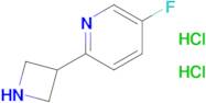 2-(Azetidin-3-yl)-5-fluoropyridine dihydrochloride