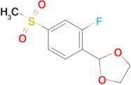 2-(2-Fluoro-4-(methylsulfonyl)phenyl)-1,3-dioxolane