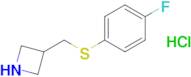 3-(((4-Fluorophenyl)thio)methyl)azetidine hydrochloride