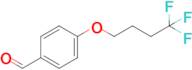 4-(4,4,4-Trifluorobutoxy)benzaldehyde