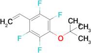 1-(Tert-butoxy)-2,3,5,6-tetrafluoro-4-vinylbenzene