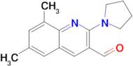 6,8-Dimethyl-2-(pyrrolidin-1-yl)quinoline-3-carbaldehyde