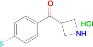 Azetidin-3-yl(4-fluorophenyl)methanone hydrochloride