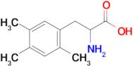 2-Amino-3-(2,4,5-trimethylphenyl)propanoic acid