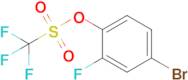 4-Bromo-2-fluorophenyl trifluoromethanesulfonate