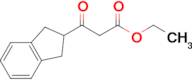 Ethyl 3-(2,3-dihydro-1H-inden-2-yl)-3-oxopropanoate