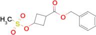 Benzyl 3-((methylsulfonyl)oxy)cyclobutane-1-carboxylate