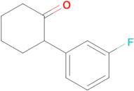 2-(3-Fluorophenyl)cyclohexan-1-one