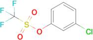 3-Chlorophenyl trifluoromethanesulfonate