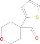 4-(Thiophen-2-yl)tetrahydro-2H-pyran-4-carbaldehyde