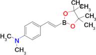 (E)-N,N-Dimethyl-4-(2-(4,4,5,5-tetramethyl-1,3,2-dioxaborolan-2-yl)vinyl)aniline