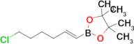 (E)-2-(6-Chlorohex-1-en-1-yl)-4,4,5,5-tetramethyl-1,3,2-dioxaborolane