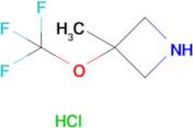 3-Methyl-3-(trifluoromethoxy)azetidine hydrochloride