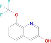 8-(TRIFLUOROMETHOXY)QUINOLIN-3-OL