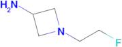 1-(2-FLUOROETHYL)AZETIDIN-3-AMINE