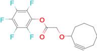 perfluorophenyl 2-(cyclooct-2-ynyloxy)acetate