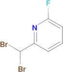 2-(Dibromomethyl)-6-fluoropyridine