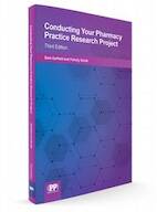 Conducting Your Pharmacy Practice Research Project Third Edition